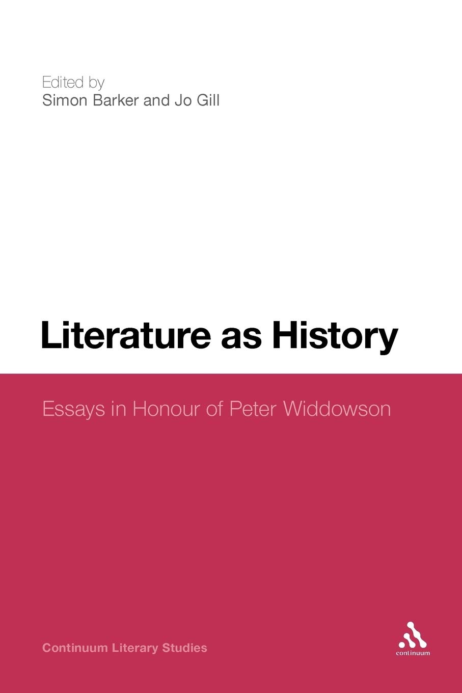 Literature as History: Essays in Honour of Peter Widdowson