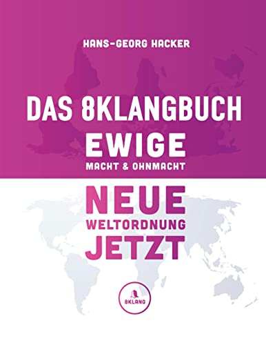 Ewige Macht und Ohnmacht - Neue Weltordnung jetzt