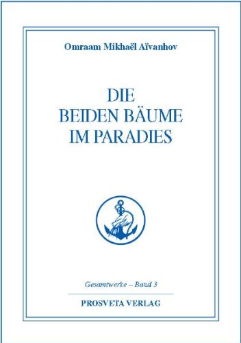 Die beiden Bäume im Paradies - Omraam M Aivanhov Gebunden