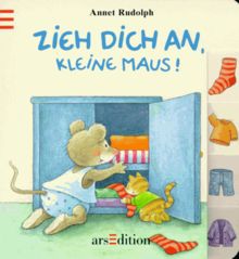 Zieh dich an, kleine Maus!