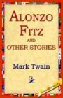 Alonzo Fitz and Other Stories