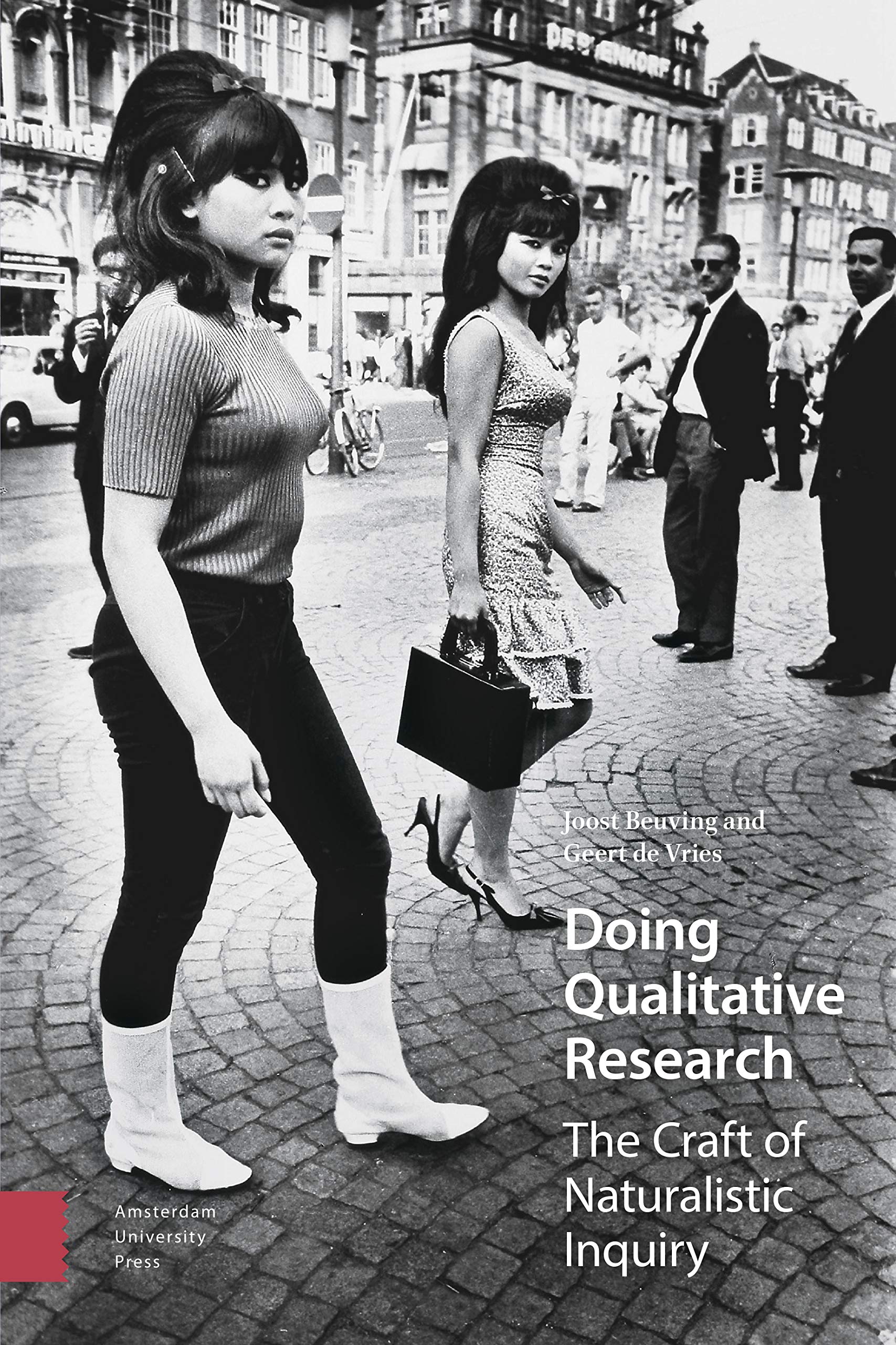Joost Beuving Doing Qualitative Research, The Craft Of Naturalistic Inquiry