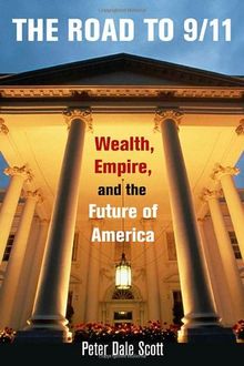 Road to 9/11: Wealth, Empire, and the Future of America