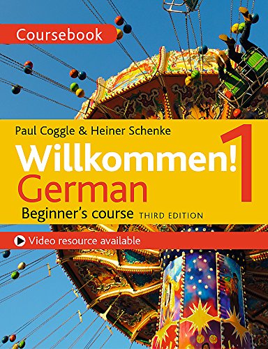 Heiner Schenke Willkommen! 1 (Third Edition) German Beginner’s Course, Coursebook