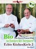 Echte KüchenKerle 2: Bio schmeckt besser