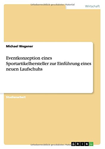 Eventkonzeption eines Sportartikelhersteller zur Einführung eines neuen Laufschuhs