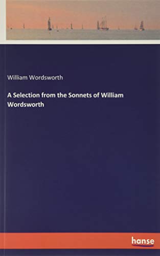 A Selection from the Sonnets of William Wordsworth