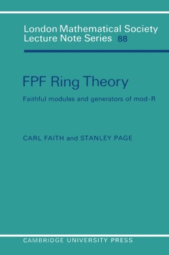 FPF Ring Theory: Faithful Modules and Generators of Mod-R (London Mathematical Society Lecture Note Series, Band 88)