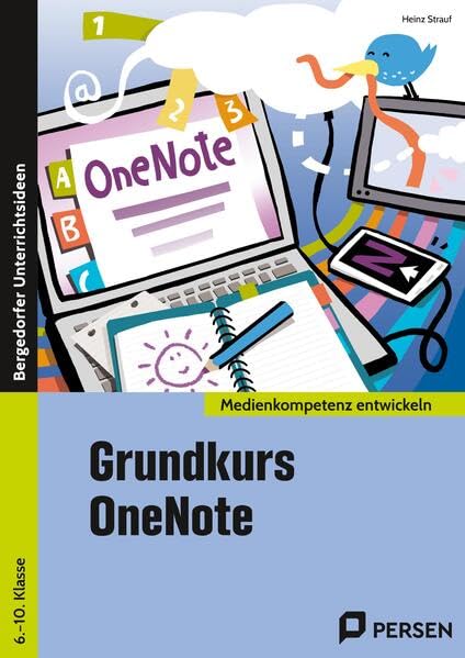 Medienkompetenz entwickeln   Grundkurs OneNote - Heinz Strauf Geheftet