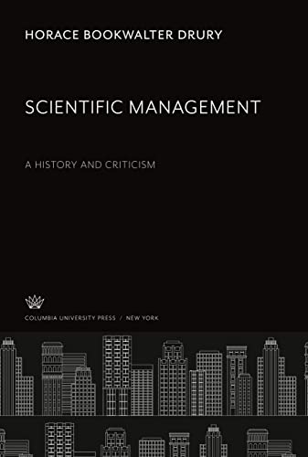 Scientific Management: A History and Criticism