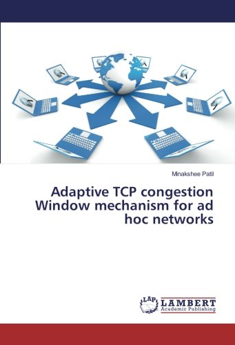 Adaptive TCP congestion Window mechanism for ad hoc networks