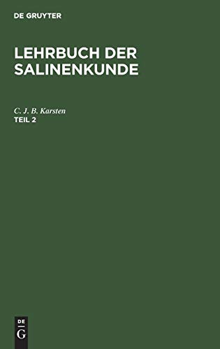 Lehrbuch der Salinenkunde. Teil 2