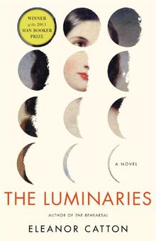 The Luminaries: A Novel (Man Booker Prize for Fiction)