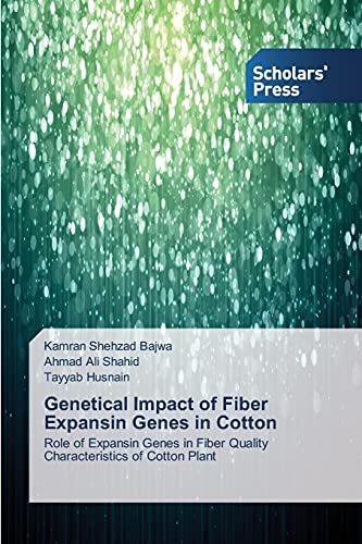 Genetical Impact of Fiber Expansin Genes in Cotton: Role of Expansin Genes in Fiber Quality Characteristics of Cotton Plant