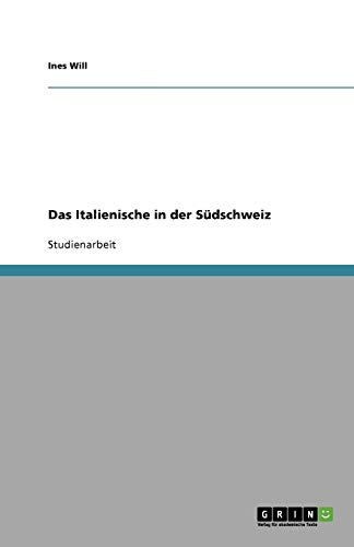Das Italienische in der Südschweiz