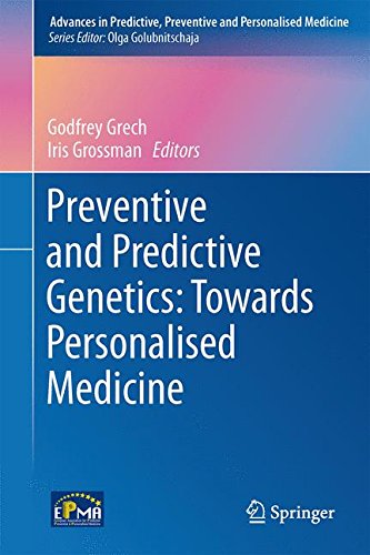 Preventive and Predictive Genetics: Towards Personalised Medicine (Advances in Predictive, Preventive and Personalised Medicine)