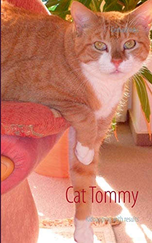 Cat Tommy: Kidnapping with results