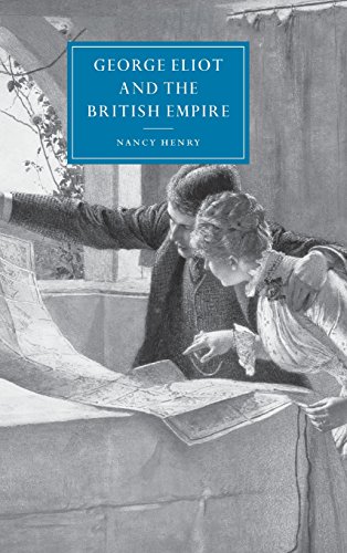 George Eliot and the British Empire (Cambridge Studies in Nineteenth-Century Literature and Culture, Band 34)