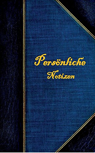 Persönliche Notizen (Notizbuch): Notizbuch, Notebook, Vintage, Old Fashion, Klassiker, Edel, Design, Einschreibbuch, Tagebuch, Diary, Notes, ... Arbeit,] bestseller, Antik Label Cover