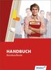 Handbuch für Bürokaufleute: Handbuch Bürokaufleute: Schülerbuch, 6., erweiterte Auflage, 2011