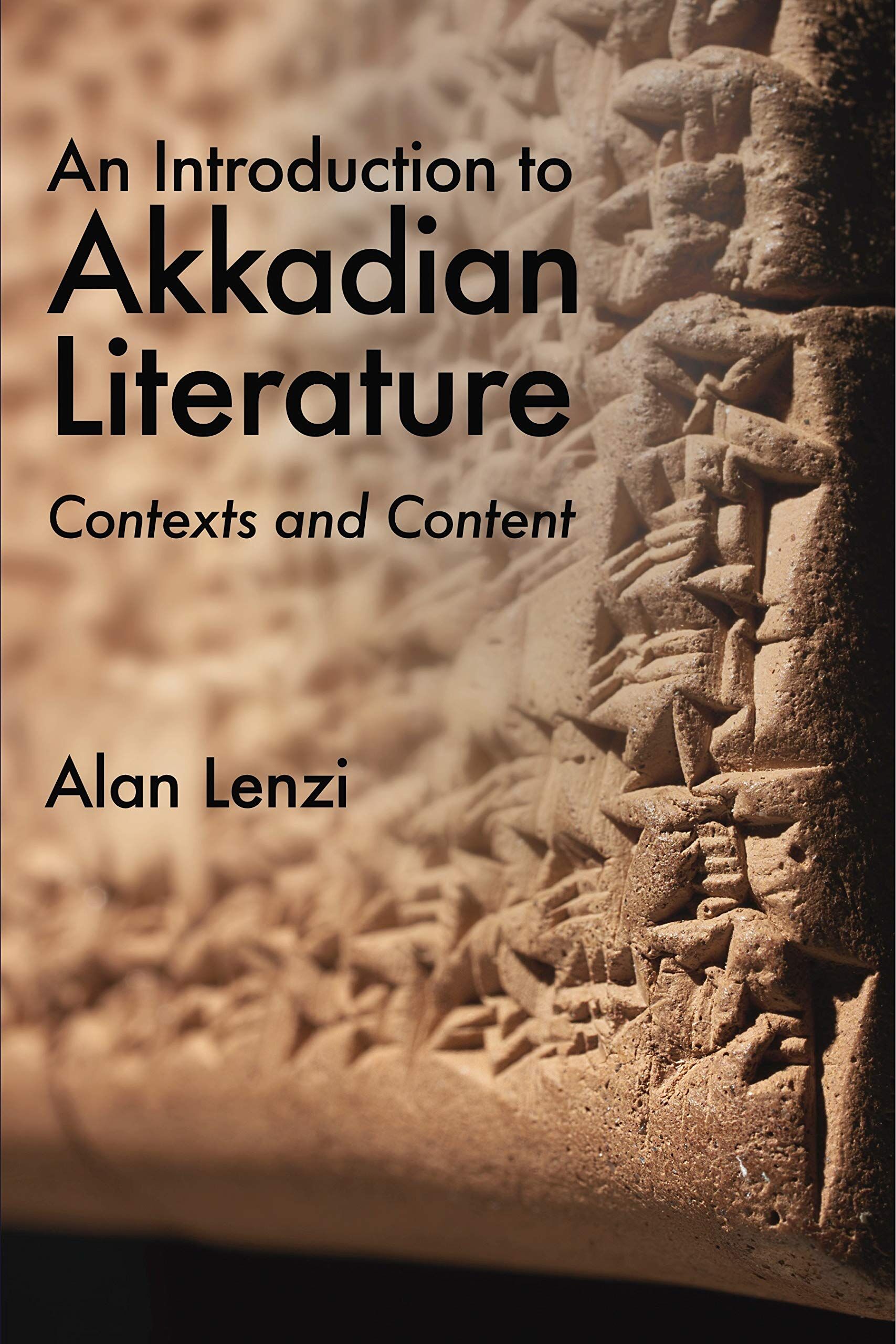 Lenzi An Introduction To Akkadian Literature, Contexts And Content