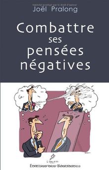 Combattre ses pensées négatives