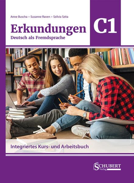 Anne Buscha Erkundungen Deutsch Als Fremdsprache C1, Integriertes Kurs- Und Arbeitsbuch