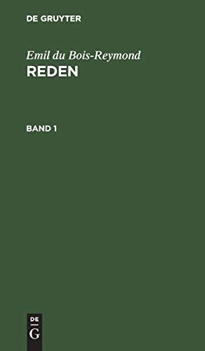 Emil du Bois-Reymond: Reden. Band 1