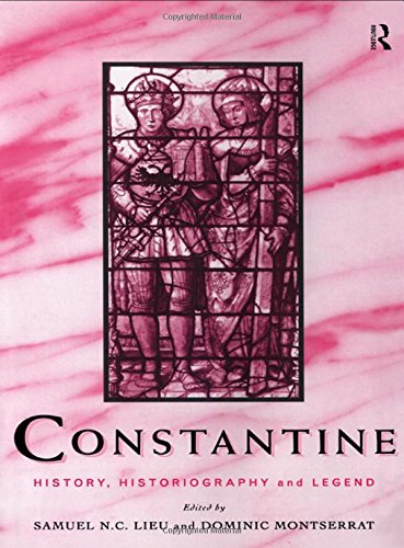 Constantine: History, Historiography and Legend