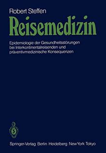 Reisemedizin: Epidemiologie der Gesundheitsstörungen bei Interkontinentalreisenden und präventivmedizinische Konsequenzen