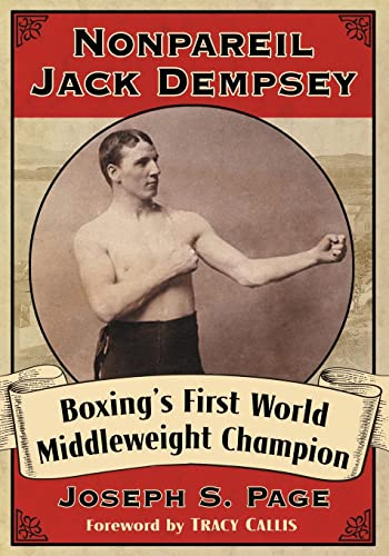 Nonpareil Jack Dempsey: Boxing's First World Middleweight Champion
