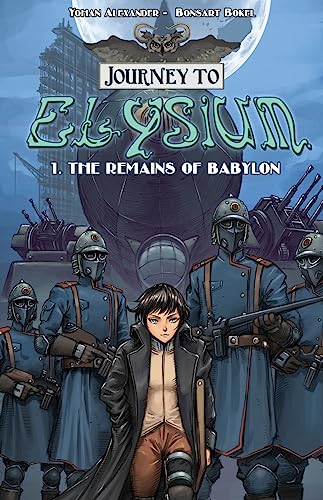 Journey to Elysium: Volume 1: The Remains of Babylon (The Association of Ishtar)