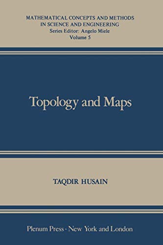Topology and Maps (Mathematical Concepts and Methods in Science and Engineering, 5, Band 5)