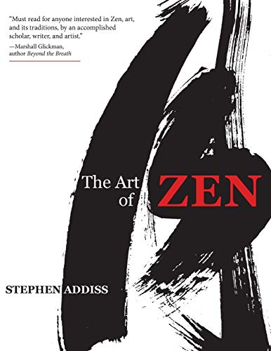 Stephen Addiss The Art Of Zen, Paintings And Calligraphy By Japanese Monks 1600-1925