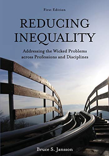 Reducing Inequality: Addressing the Wicked Problems across Professions and Disciplines