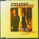 Take Me Where the Sun Is Shining von Coleske | CD | Zustand gut