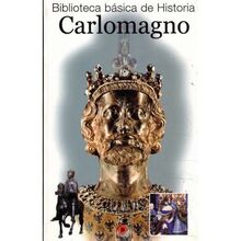 Carlomagno (Biblioteca basica de Historia / Basic History Library)