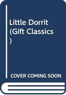 Little Dorrit (Gift Classics)