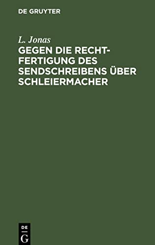 Gegen die Rechtfertigung des Sendschreibens über Schleiermacher: Einige Bemerkungen
