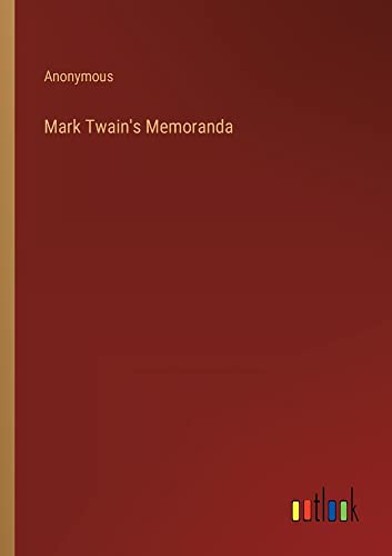 Mark Twain's Memoranda