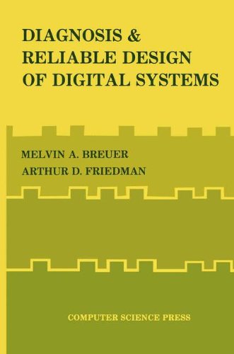 Diagnosis & Reliable Design of Digital Systems (Digital System Design Series)