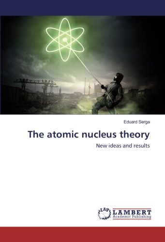 The atomic nucleus theory: New ideas and results