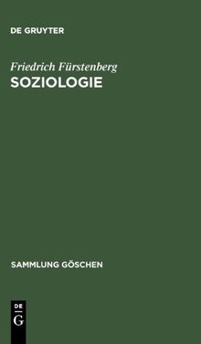 Soziologie: Hauptfragen und Grundbegriffe (Sammlung G Schen)