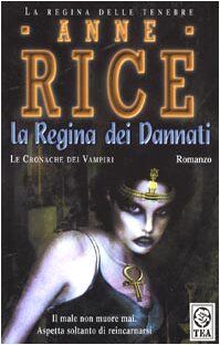 La regina dei dannati. Le cronache dei vampiri