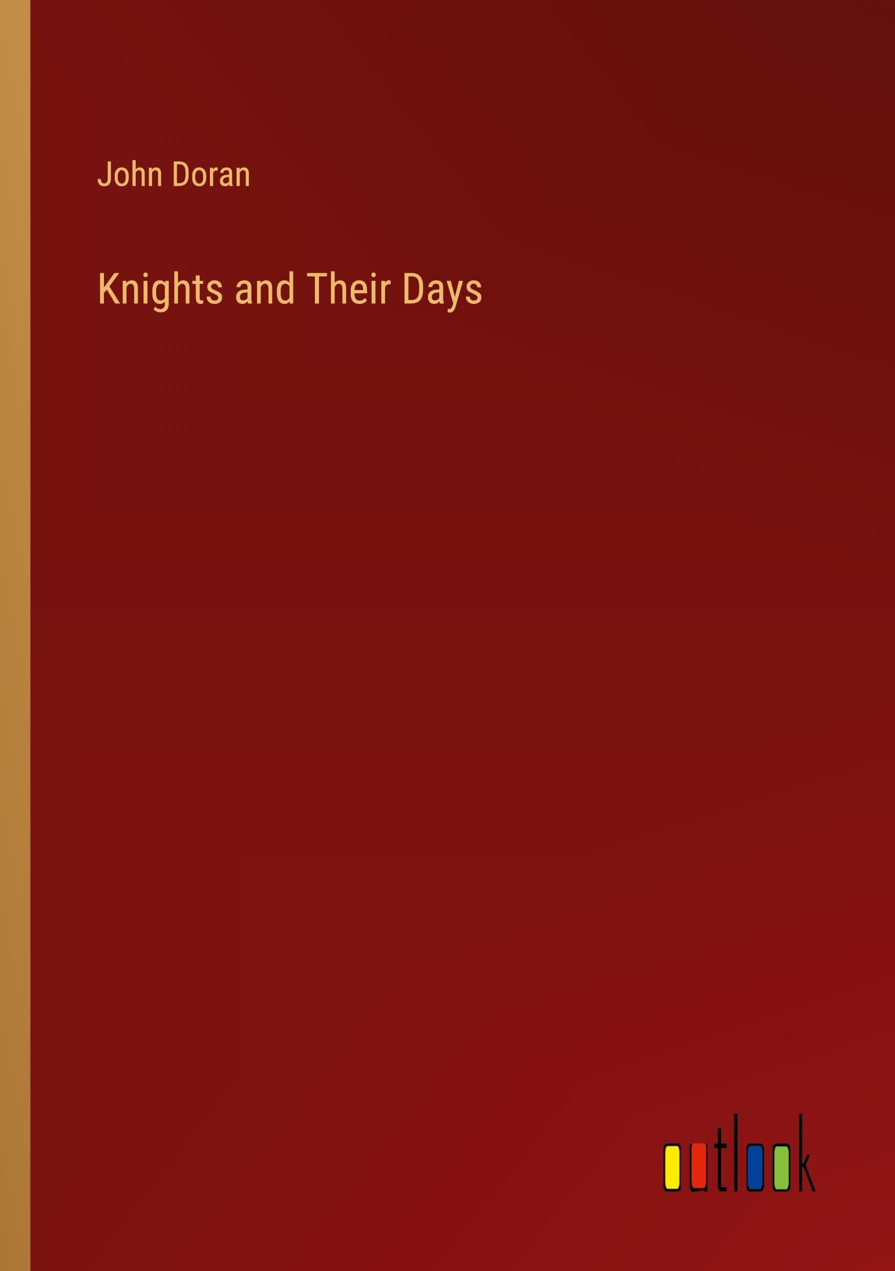 Knights and Their Days