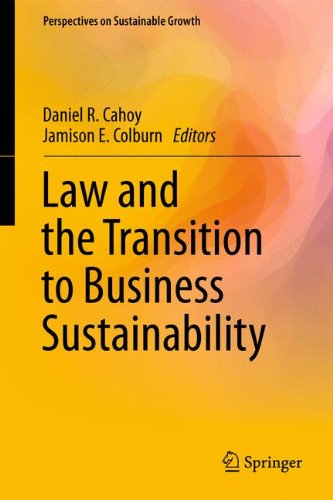 Law and the Transition to Business Sustainability (Perspectives on Sustainable Growth)