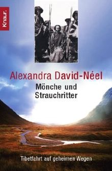 Mönche und Strauchritter: Tibetfahrt auf geheimen Wegen