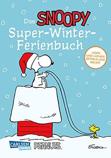 Das Snoopy-Super-Winter-Ferienbuch: Lachen, Rätseln und Malen mit den Peanuts