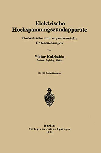 Elektrische Hochspannungszündapparate: Theoretische und experimentelle Untersuchungen