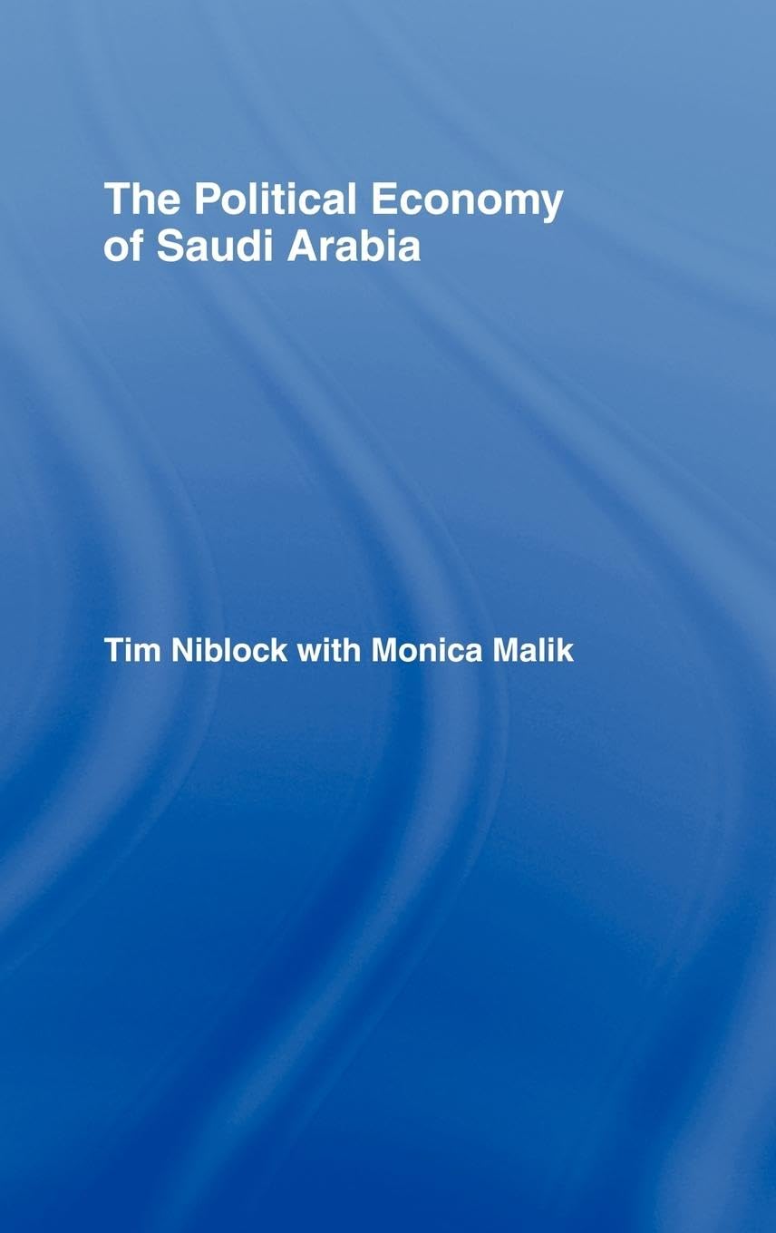 The Political Economy of Saudi Arabia